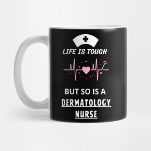 dermatology nurse strong Mug